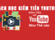 Huong-hoc-cach-hoc-kiem-tien-youtube-hieu-qua