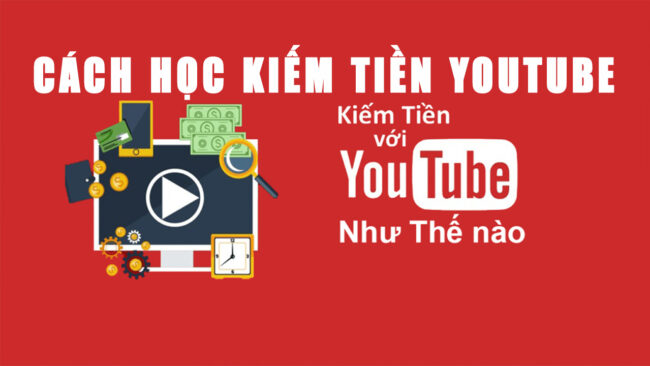 Huong-hoc-cach-hoc-kiem-tien-youtube-hieu-qua Huong-hoc-cach-hoc-kiem-tien-youtube-hieu-qua