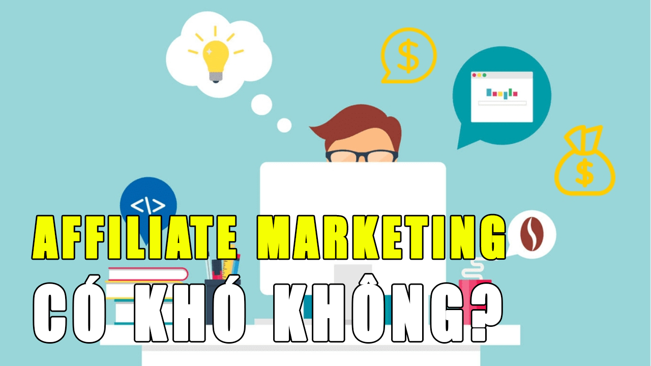 lam-affiliate-marketing-co-kho-khong-duymkt