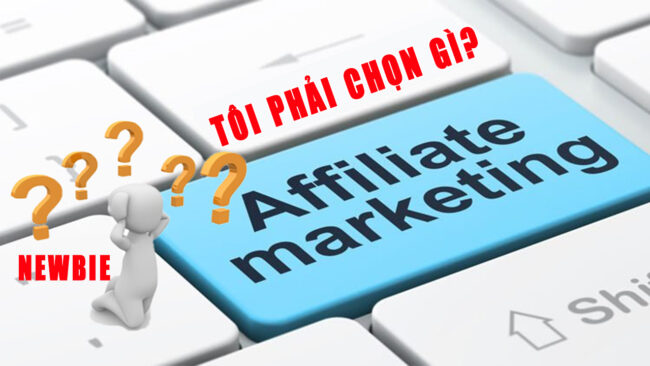 nen-chon-nhung-hinh-thuc-affiliate-marketing-nao-cho-nguoi-moi-hoc