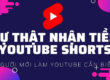 Sự thật nhận tiền thưởng từ quỹ youtube shorts mà bạn cần biết