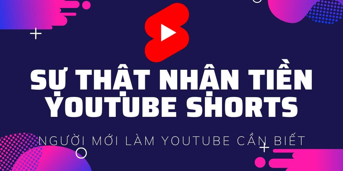 su-that-nhan-tien-thuong-tu-quy-youtube-shorts Sự thật nhận tiền thưởng từ quỹ youtube shorts mà bạn cần biết