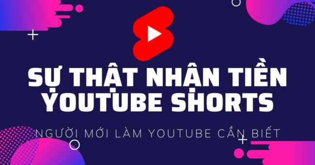 Sự thật nhận tiền thưởng từ quỹ youtube shorts mà bạn cần biết